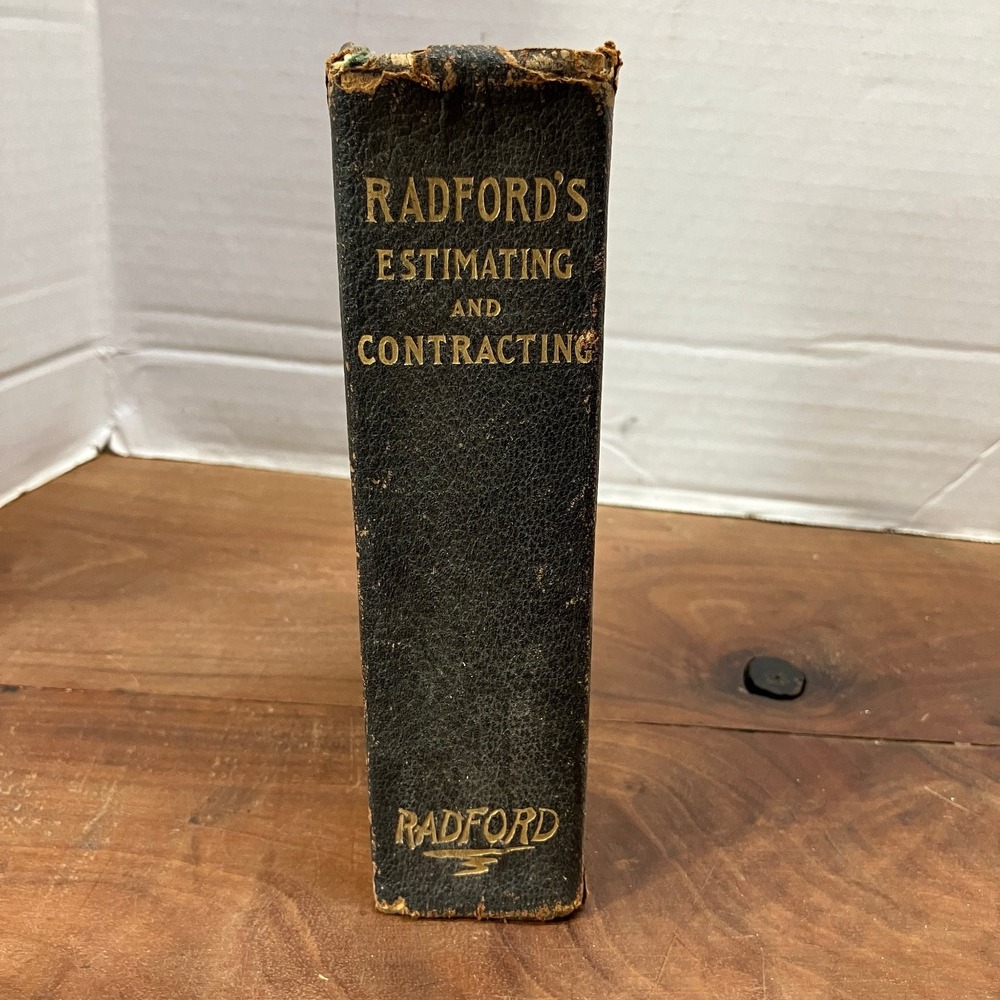 Radford's Estimating & Contracting Wm A Radford 1913 Building Construction